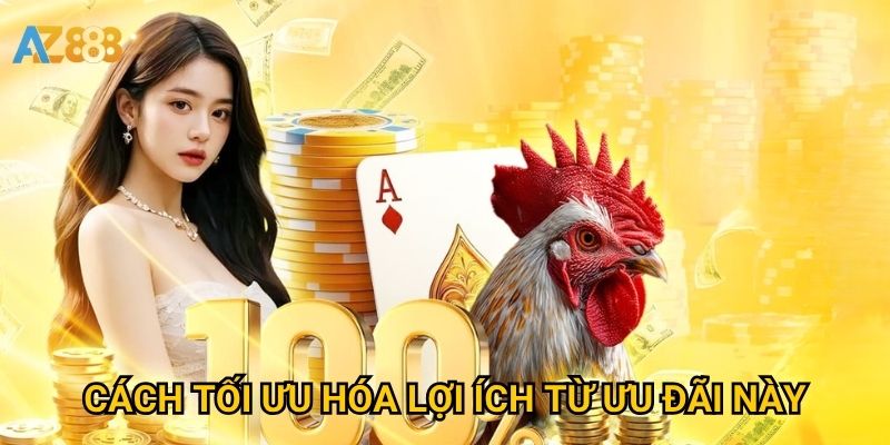 Cách tối ưu hóa lợi ích từ ưu đãi này